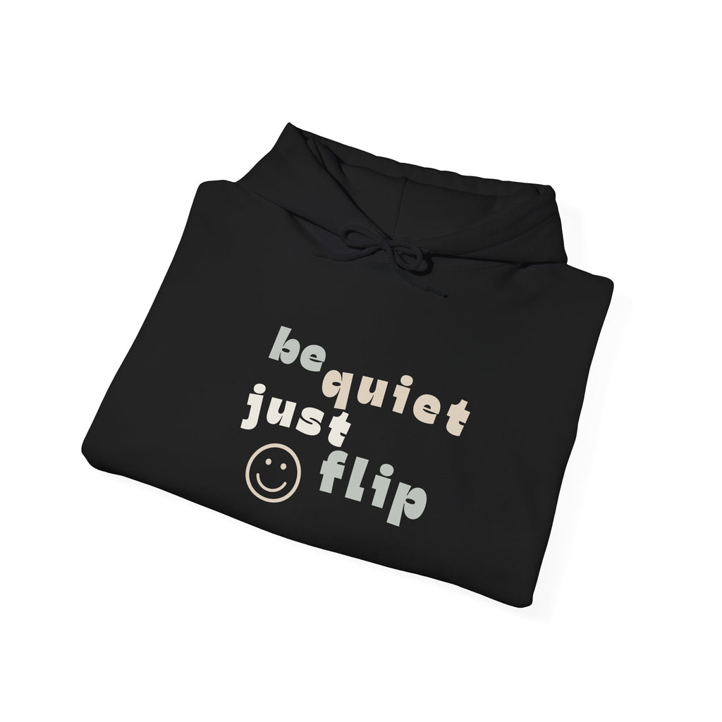 Be Quiet Just Flip Light Adult Hoodie